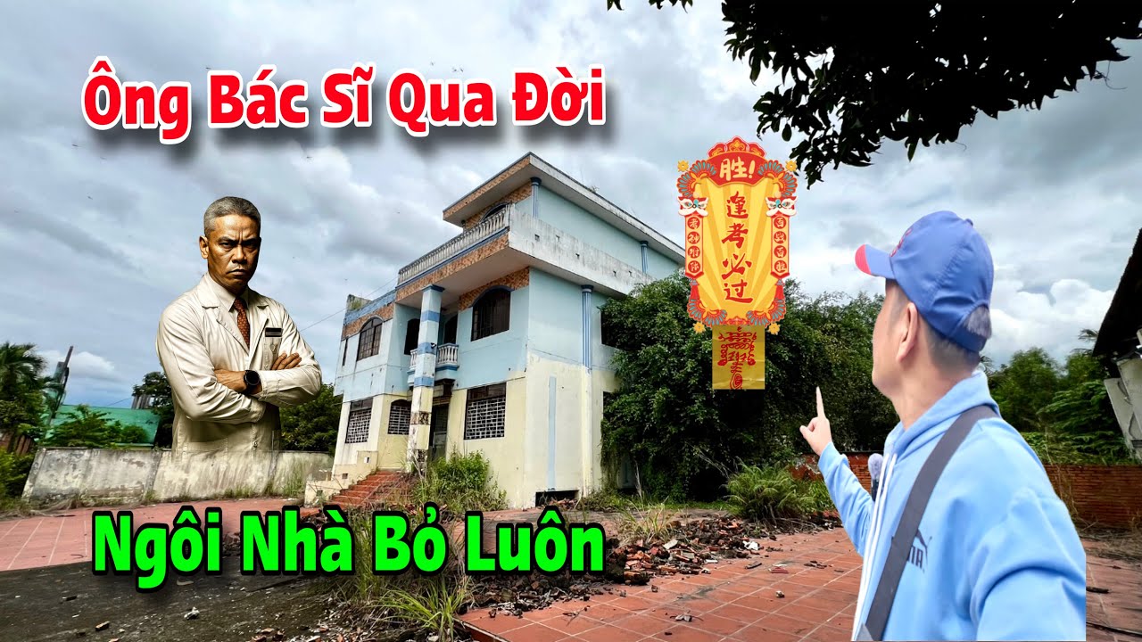Biệt thự bỏ hoang của Ông Bác Sĩ ở Cần Thơ