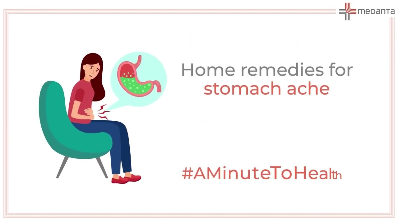Home remedies for Stomach Ache | #AMinuteToHealth Video | Medanta