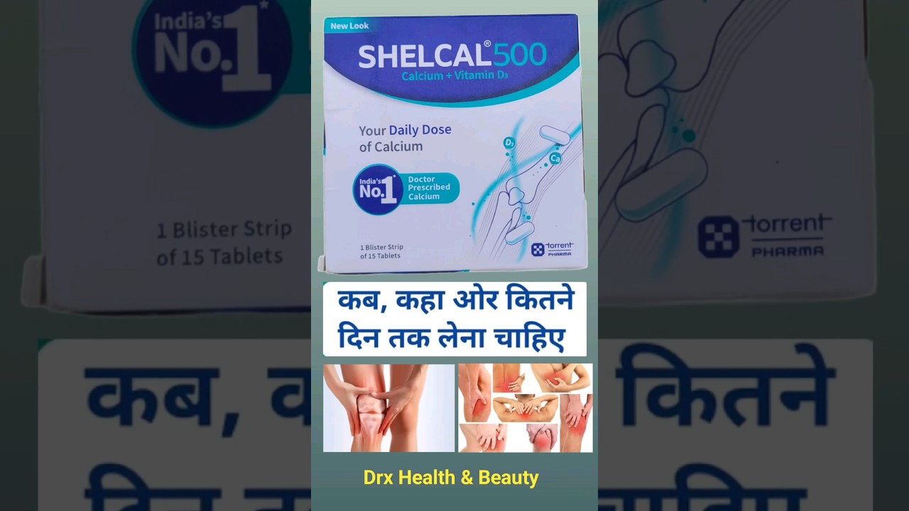 Shelcal 500 calcium with vitamin d3 Hindi | Calcium and vitamin d3 tablets uses  #calcium #viral
