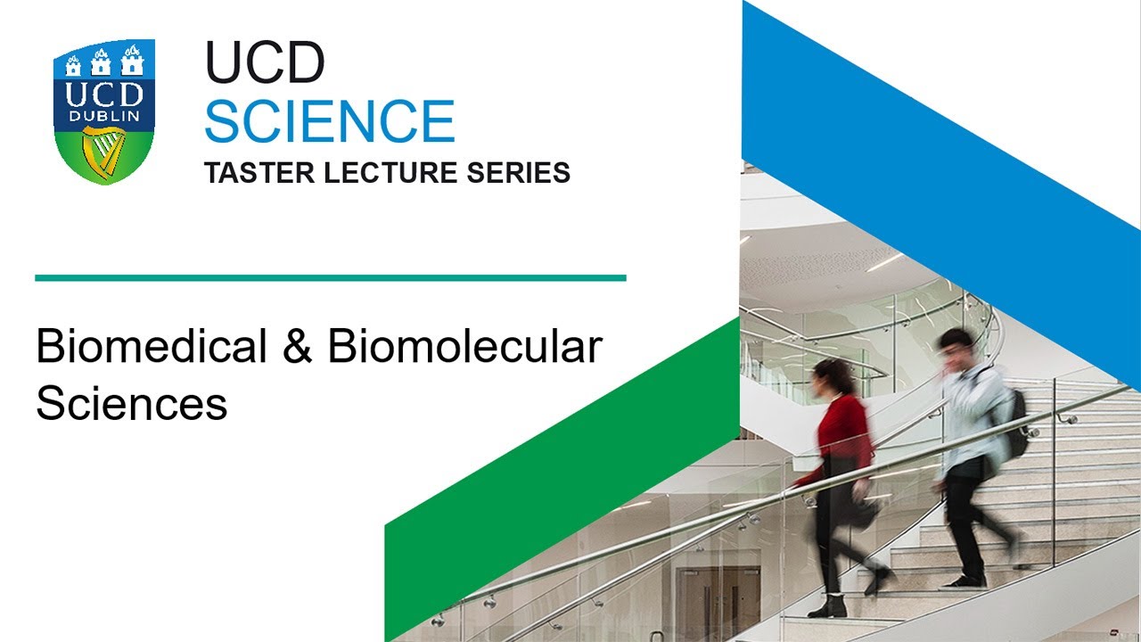 Taster Lecture | Biomedical & Biomolecular Science | University College Dublin