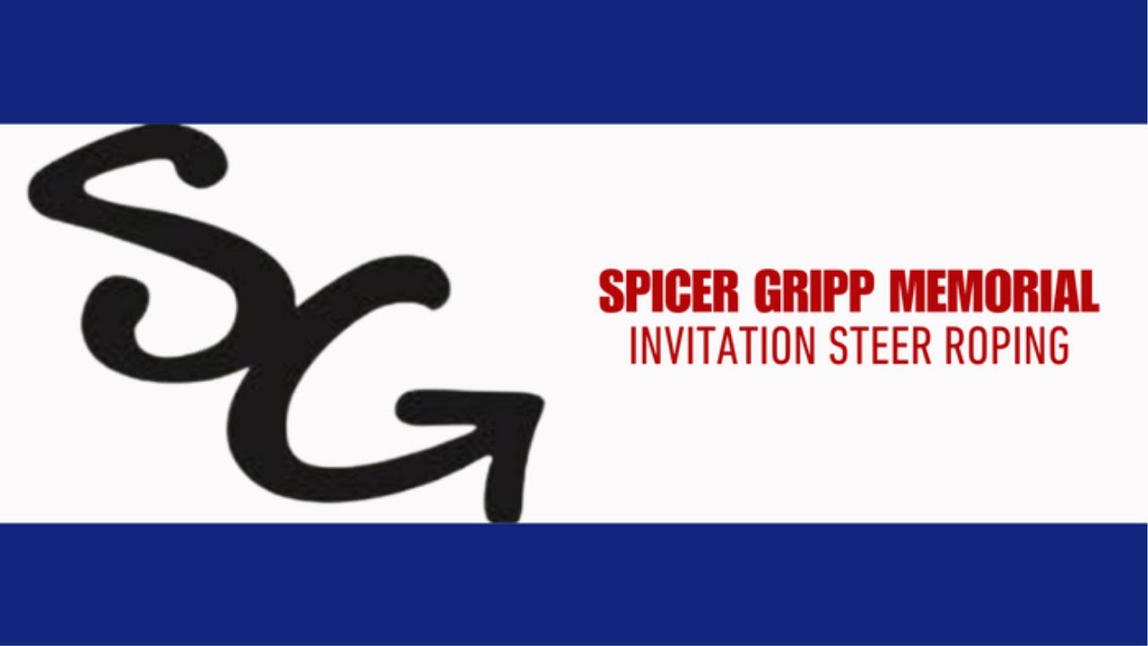 Spicer Gripp Memorial | Invitational Steer Roping | 2024