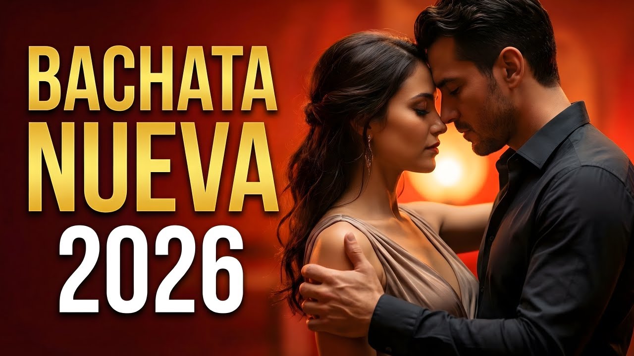 Bachata Mix 2026 Top Románticas | Ritmo Lento y Sentimental