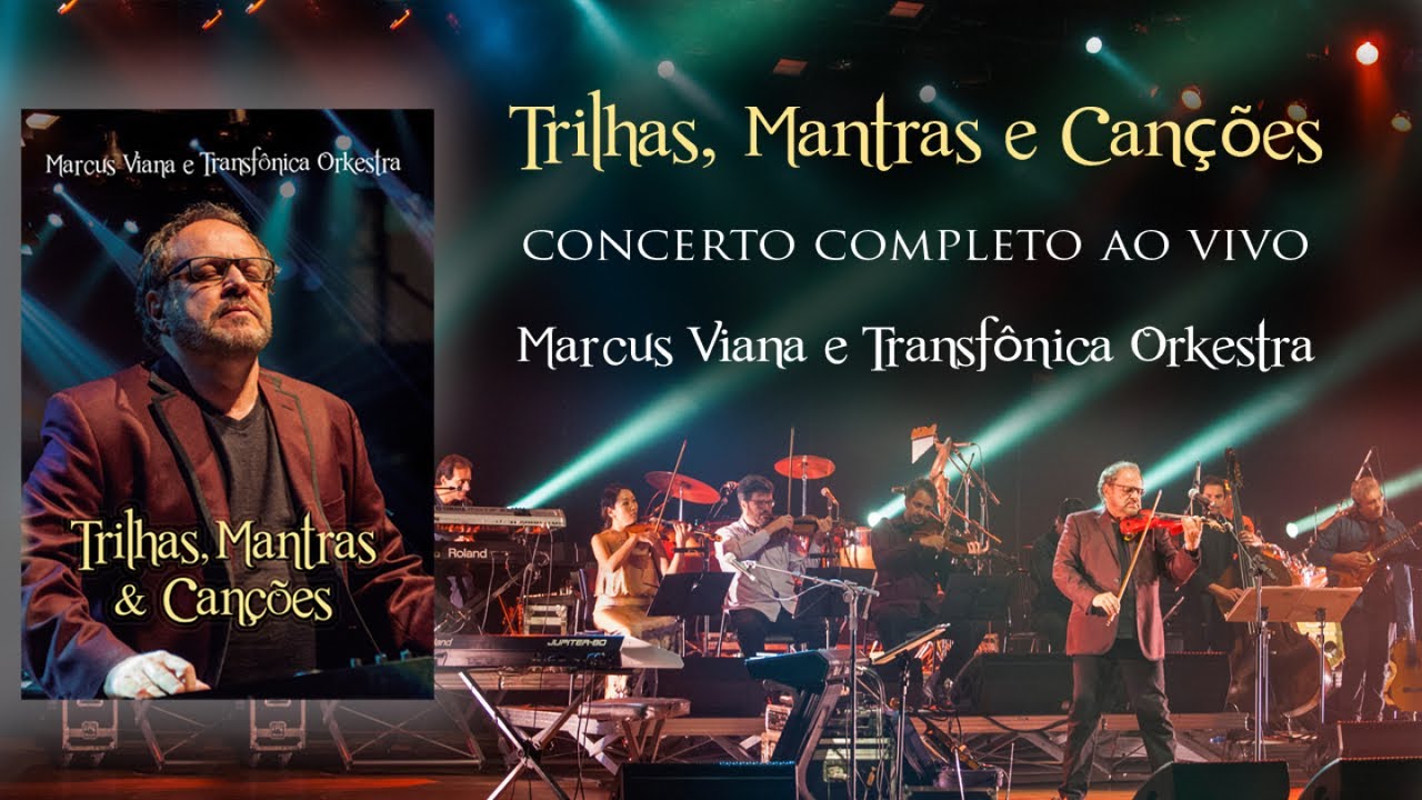 Marcus Viana - - Trilhas Mantras & Canções - (Show Completo - DVD)