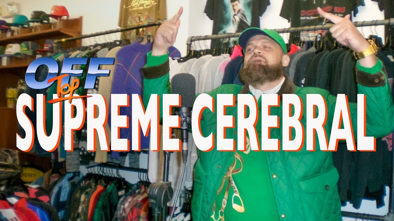 Supreme Cerebral - “Off Top” Freestyle (Top Shelf Premium)