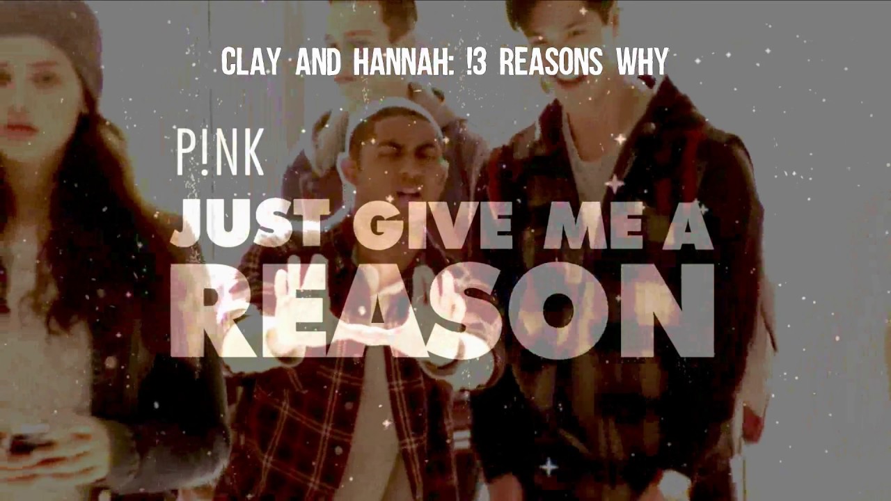 Clay & Hannah Give Me A Reason
