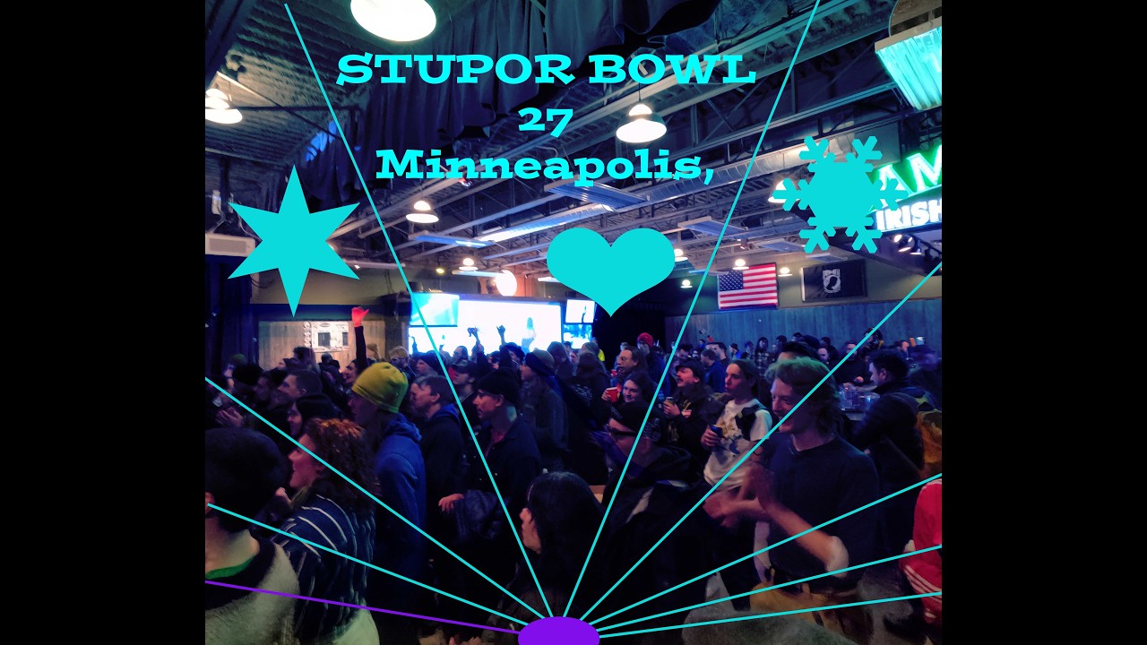 Stupor Bowl 27 Minneapolis
