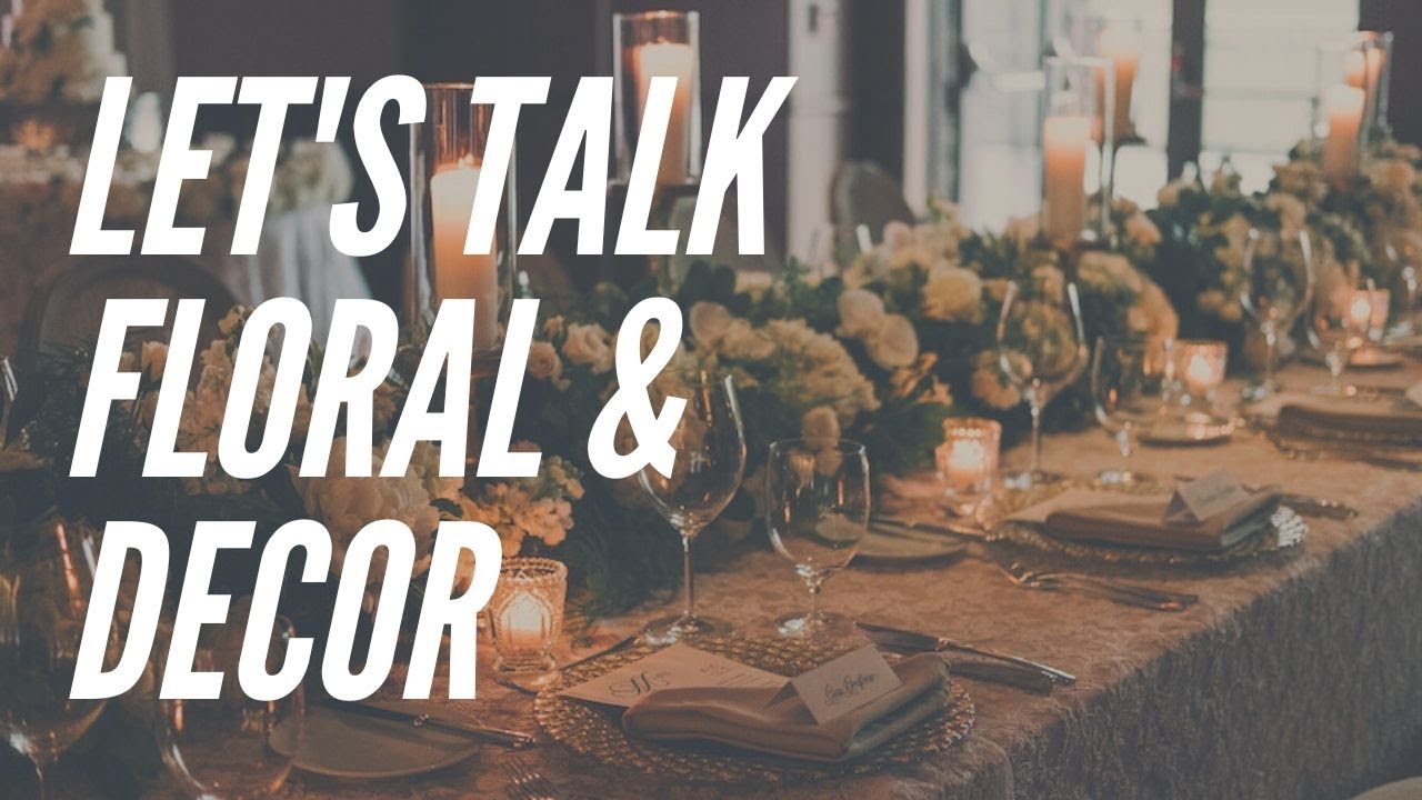 Let's Talk Floral & Décor