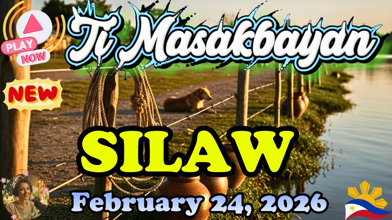 Silaw Full Episode - Ti Masakbayan Ilocano Drama｜Ilocano Drama Podcast｜February 24, 2026