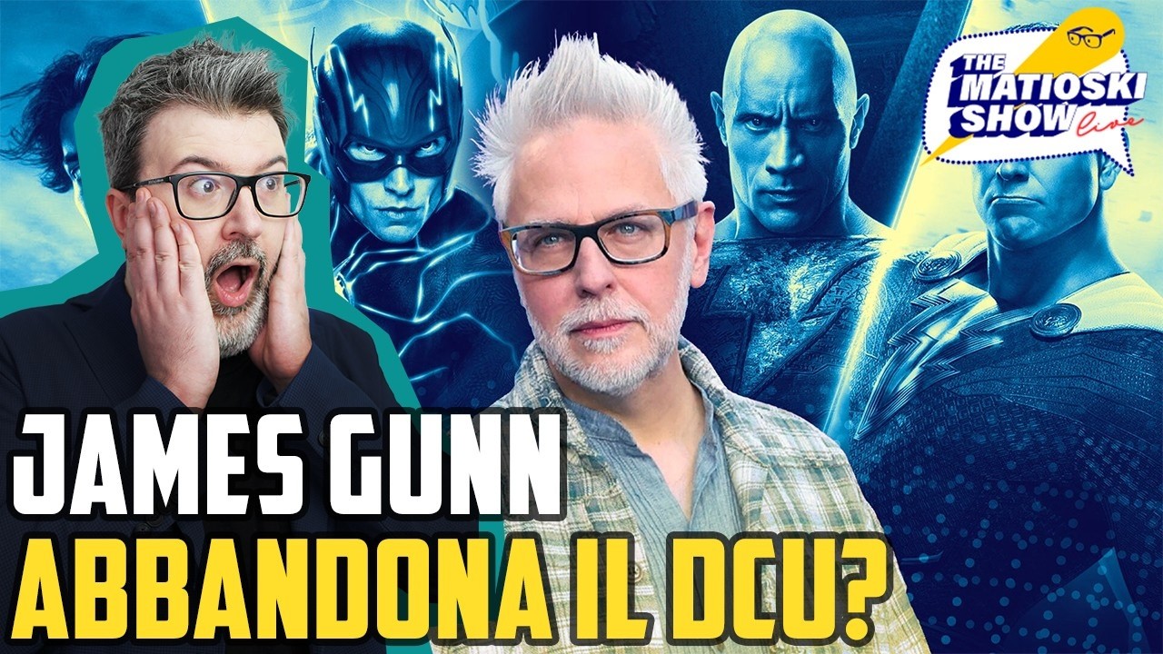 DCU: James Gunn Abbandona Tutto? - Matioski Clip