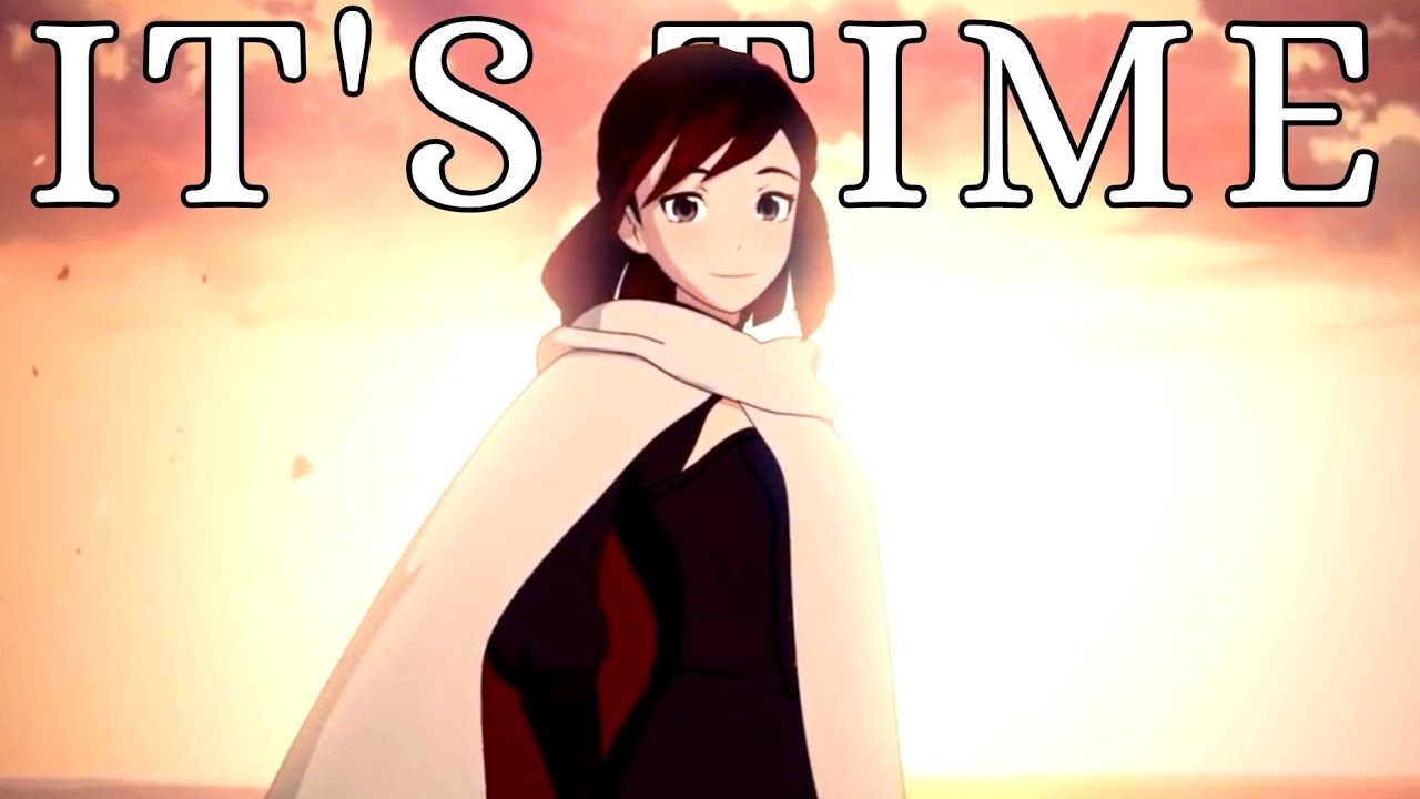 It's Time - RWBY AMV