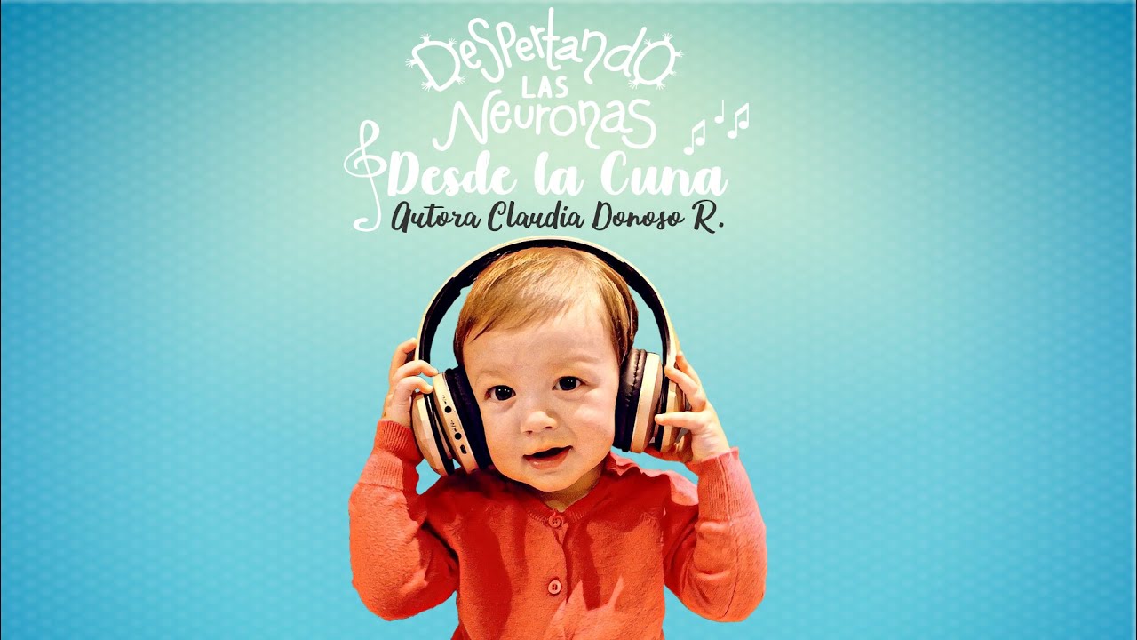 Despertando Las Neuronas Desde La Cuna - Disco Completo