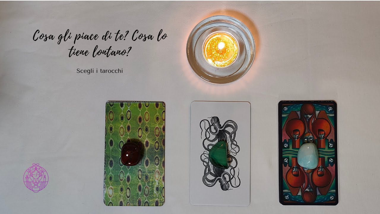 💞Cosa gli piace di te? Cosa lo/a tiene lontano?💞🔮 Scegli i tarocchi