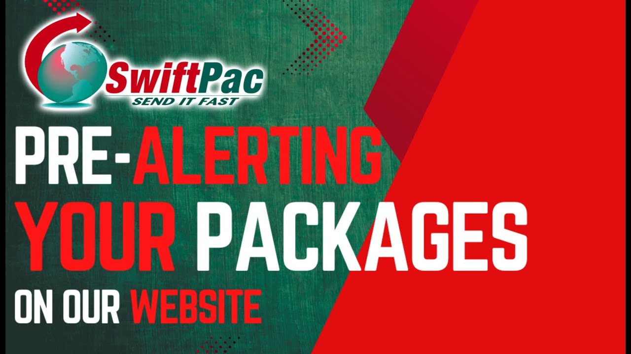 How to Pre-alert Your Package on the SwiftPac Website? | Step-by-Step Guide