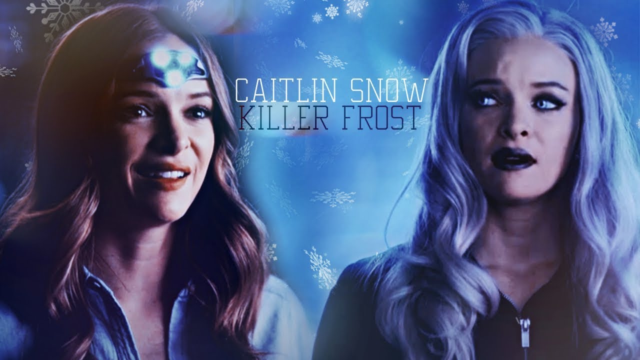 Killer Frost | Caitlin Snow 🌟 who is in control?