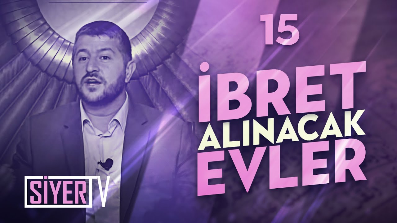 İbret Alınacak Evler / Muhammed Emin Yıldırım (15. Ders)