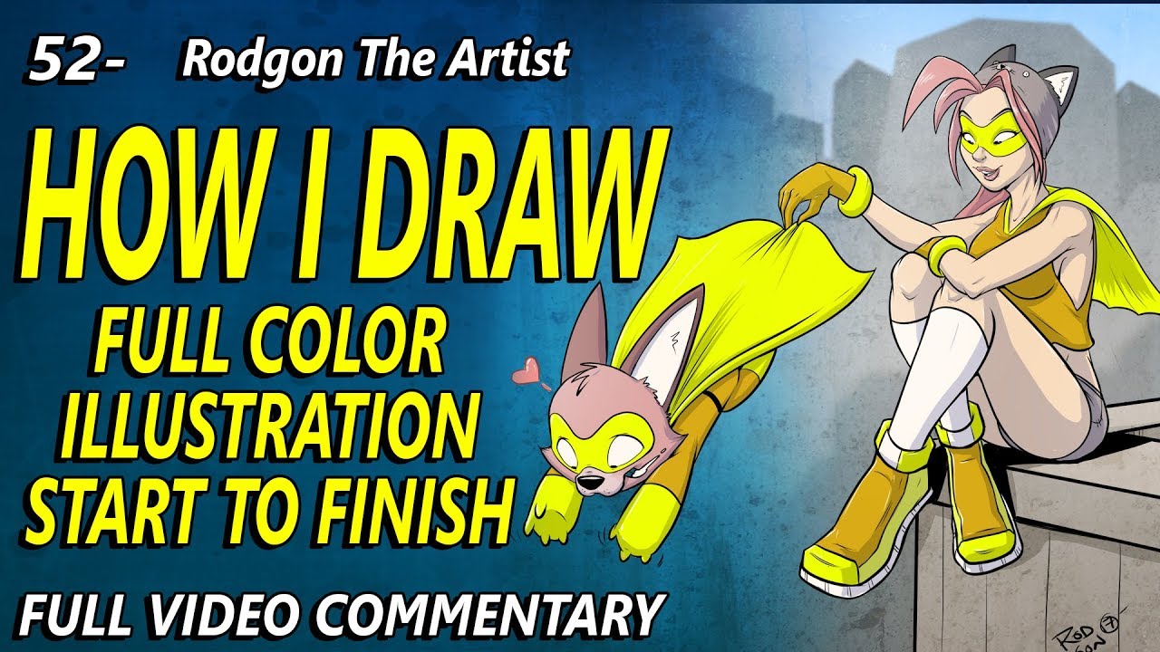 52-  HOW I DRAW - My thoughts throughtout the design process