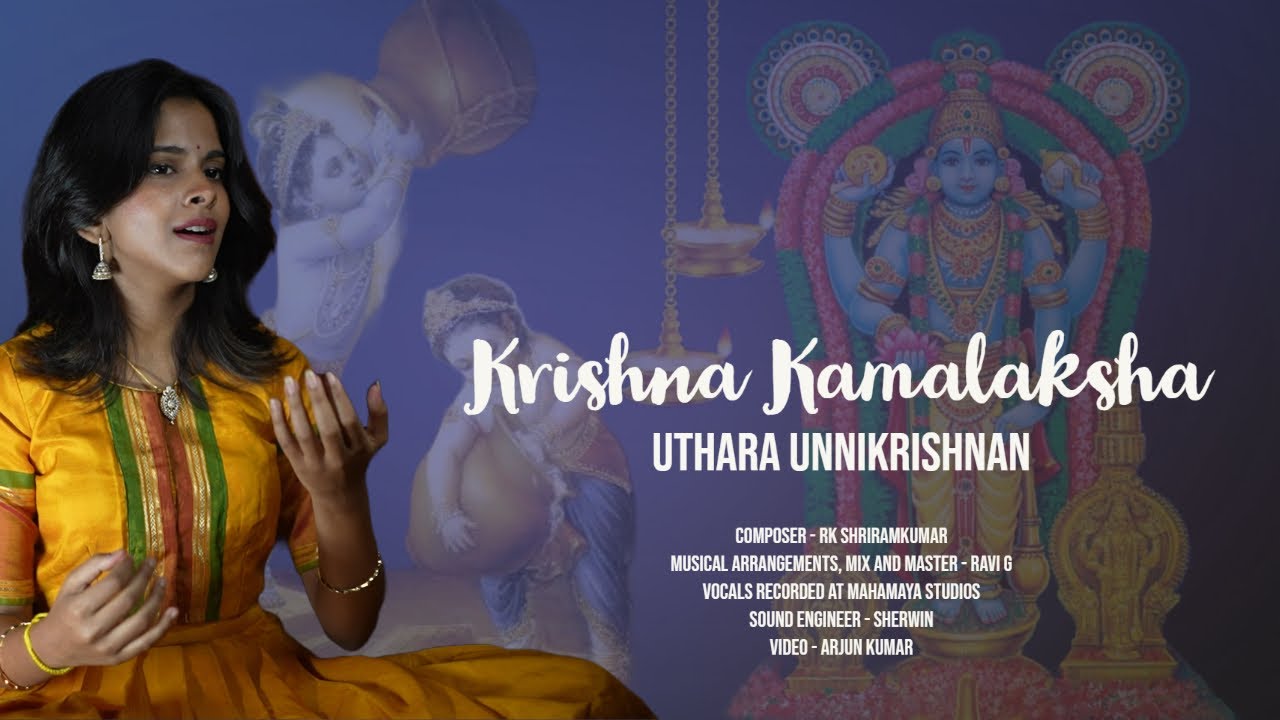 Krishna Kamalaksha  | Uthara Unnikrishnan | R K Shriramkumar | Ravi G