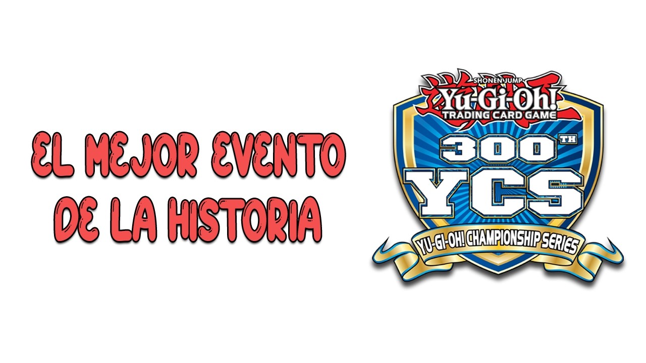 El mejor evento de YuGiOh en la historia