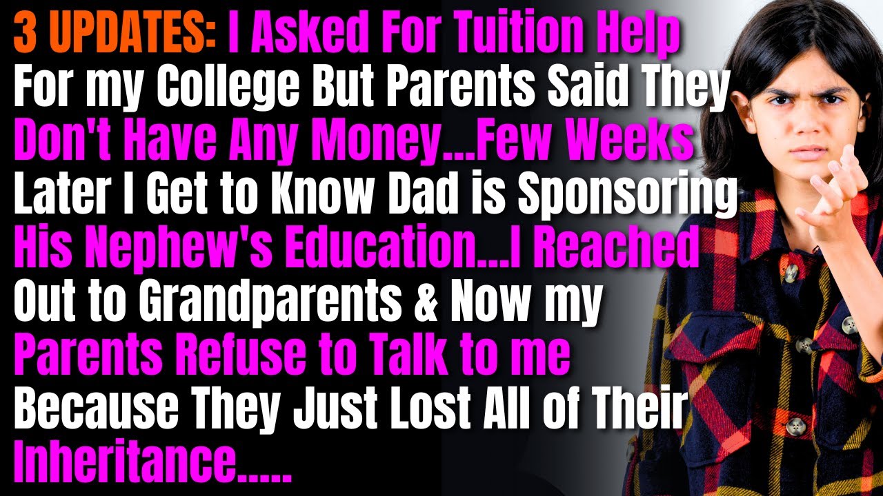 3 UPDATES: I Asked For Tuition Help For my College But Parents Said They Don't Have Any Money