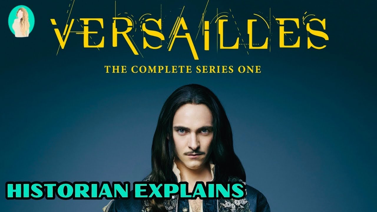French Historian Explains Versailles Season 1