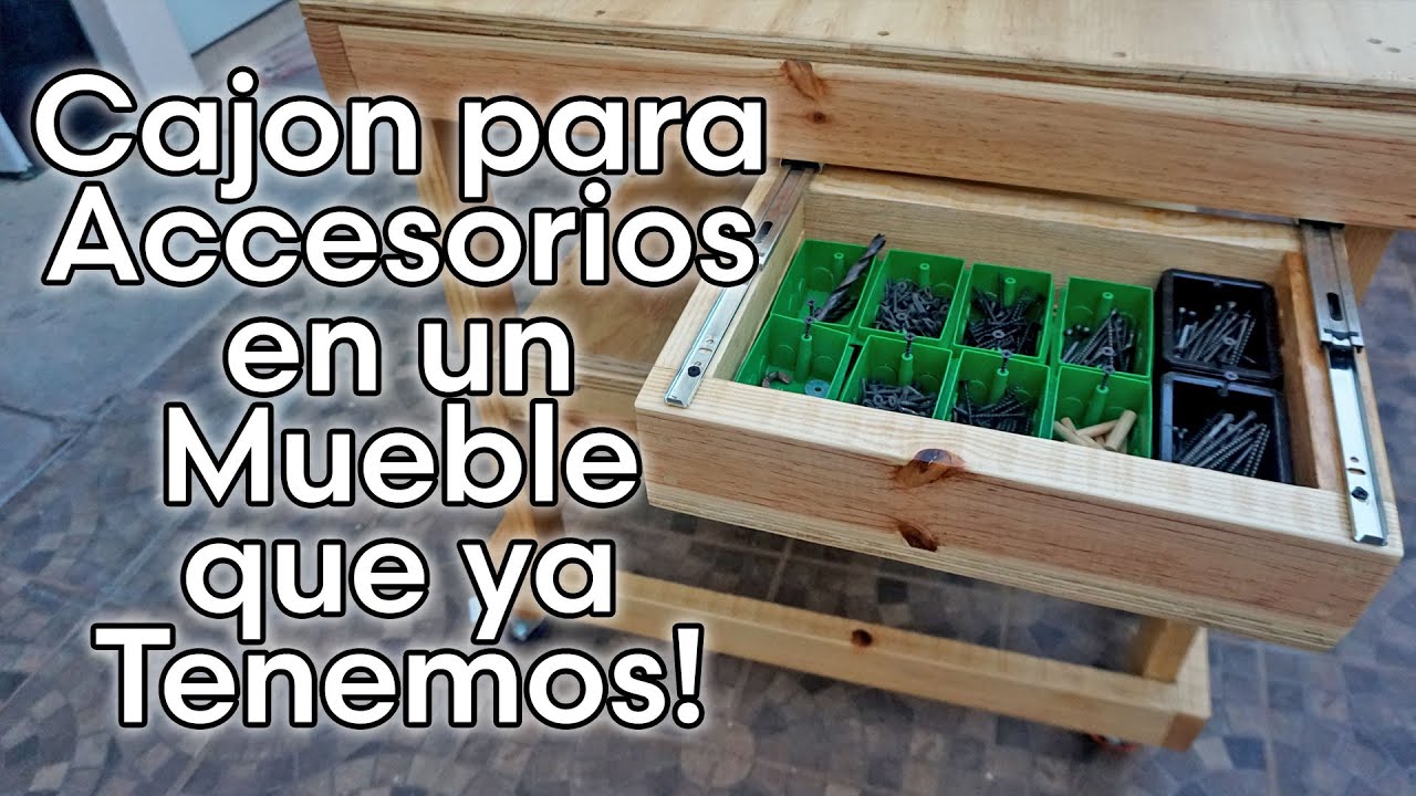 Como Hacer Un CAJON DE ACCESORIOS EN UNA MESA O MUEBLE QUE YA TENGAMOS 🛠
