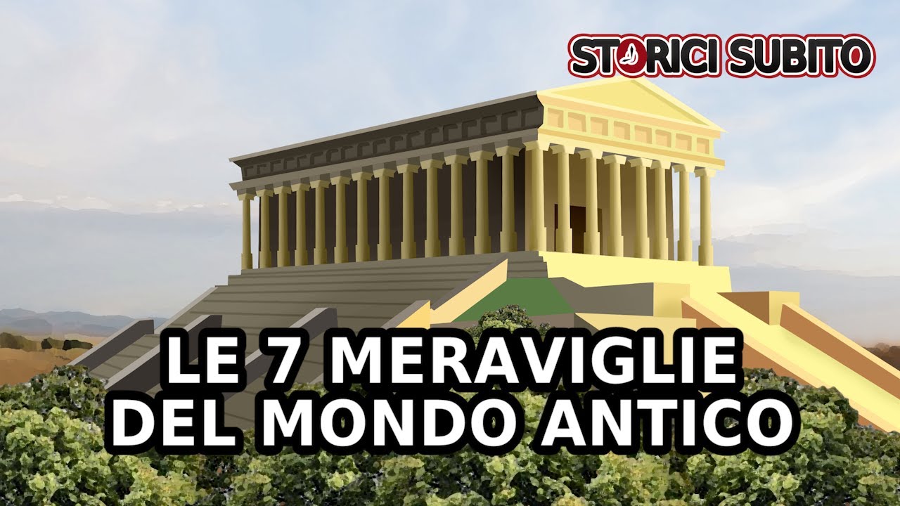 Le 7 MERAVIGLIE del MONDO ANTICO
