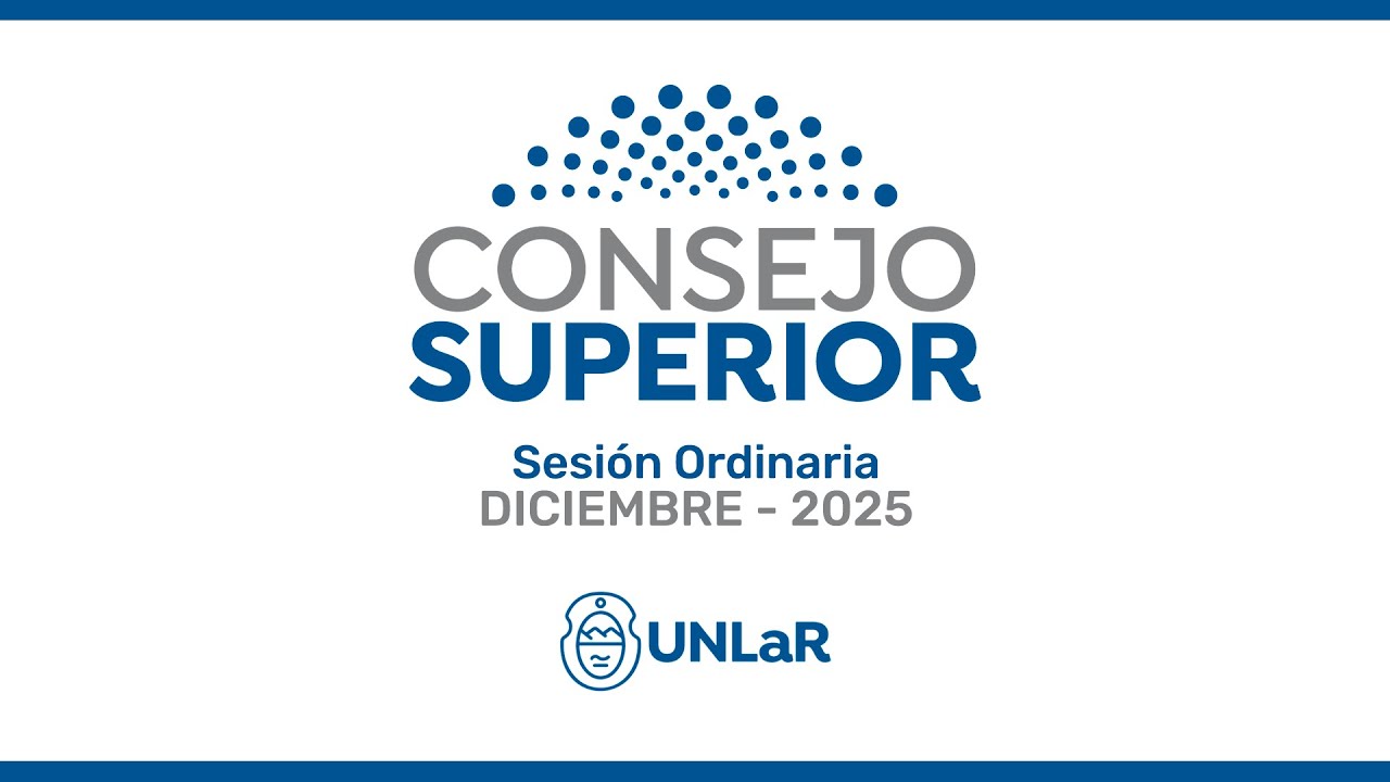 [VIVO] Consejo Superior Sesi&oacute;n Ordinaria Diciembre  2025