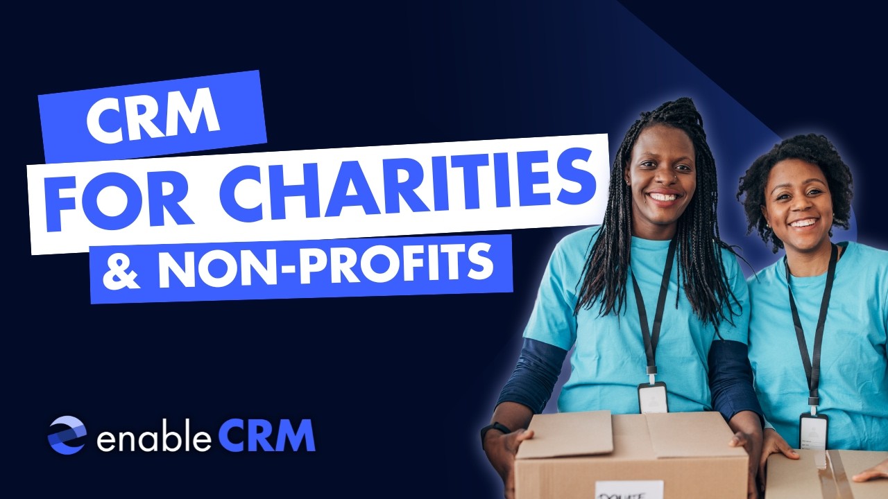 CRM for Charity and non-profit organisations in 2026 explained