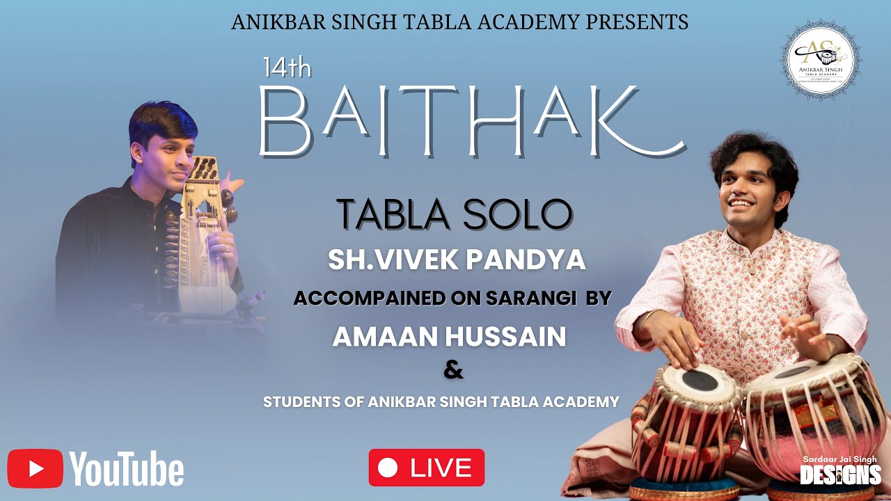 BAITHAK 2025 | ANIKBAR SINGH TABLA ACADEMY | SHRI VIVEK PANDYA | AMAAN HUSSAIN | SARANGI |