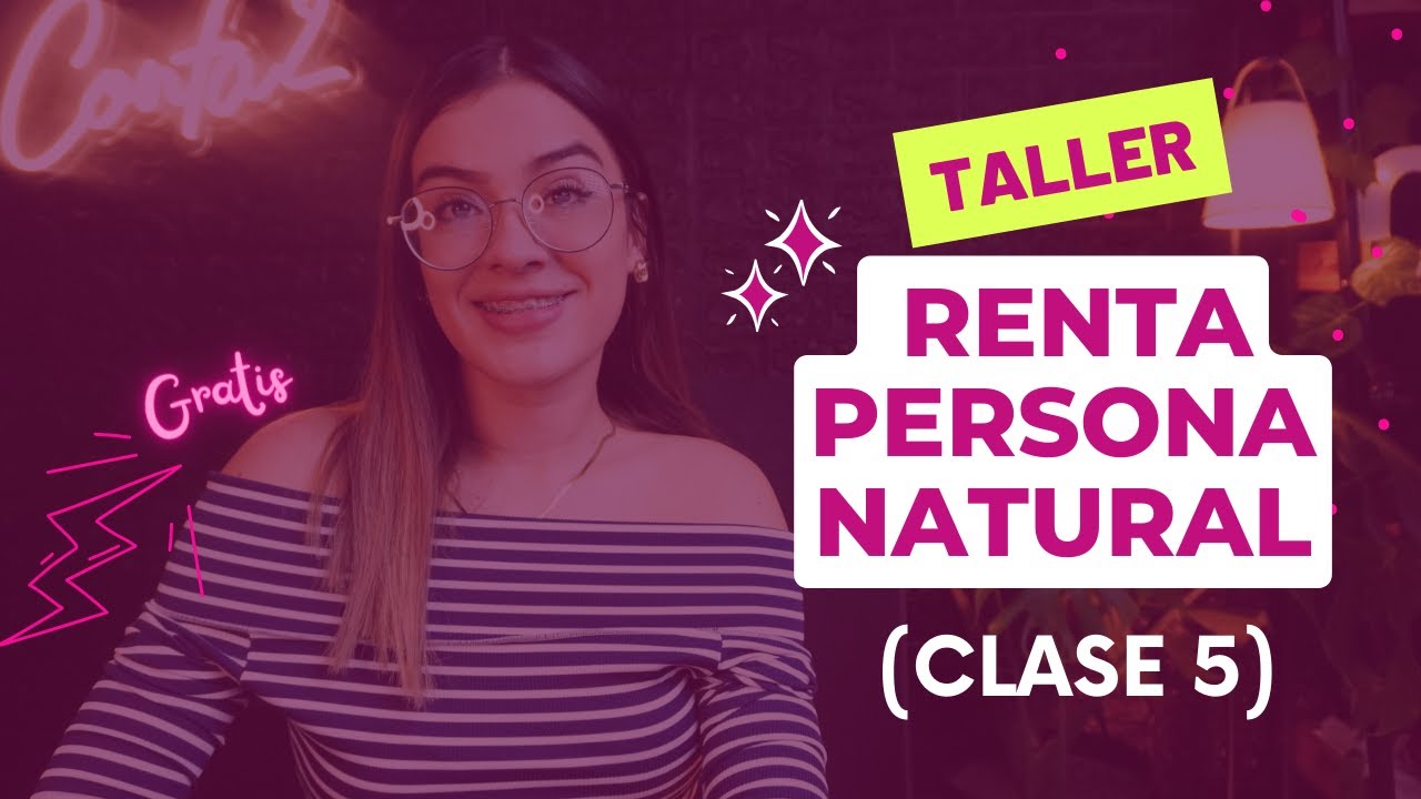 Clase 5 Taller renta persona natural / Renta de capital✅