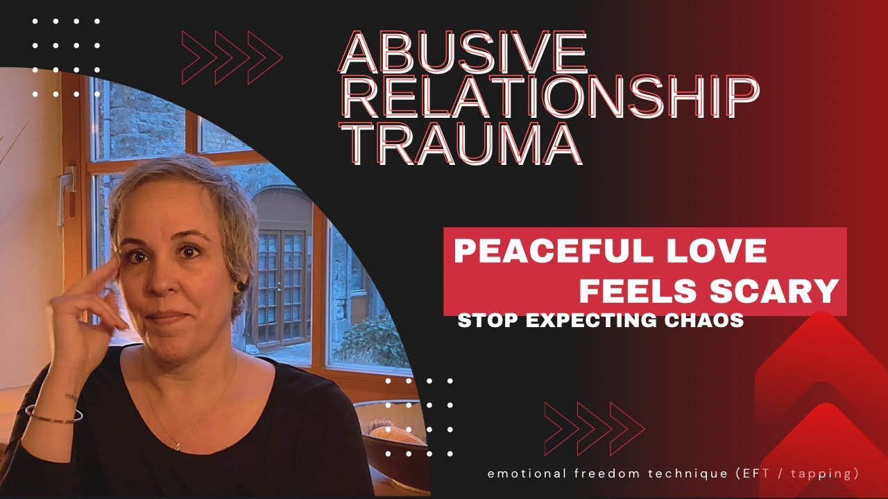 Peaceful Love Feels Scary? Stop Expecting Chaos | EFT (Tapping) To Embrace Calm Connection