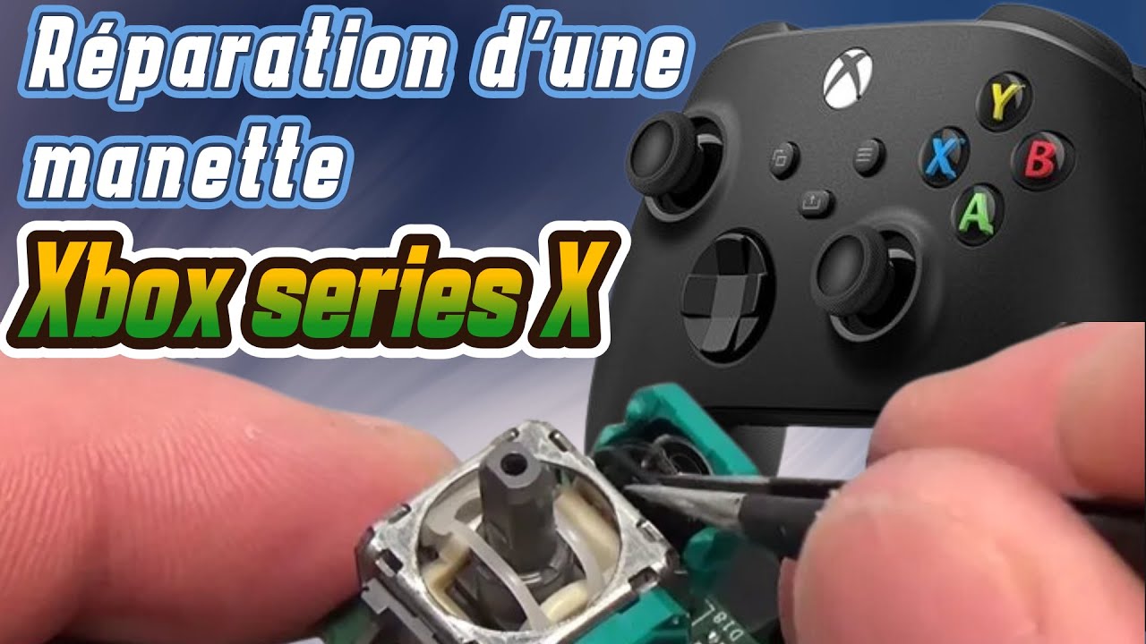 xbox controller (Réparation d'une manette xbox series X d'un abonné)