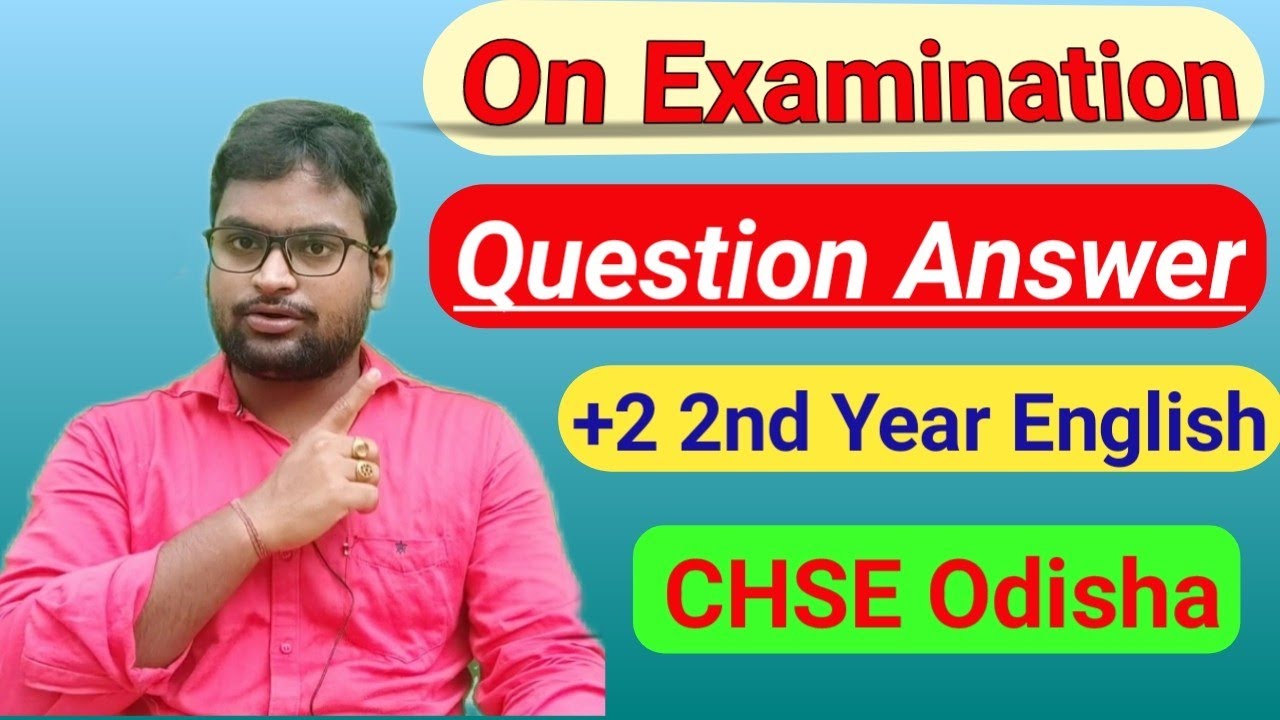 On Examination Question Answers | +2 2nd Year English | Invitation To English 1 | Arts | Science |