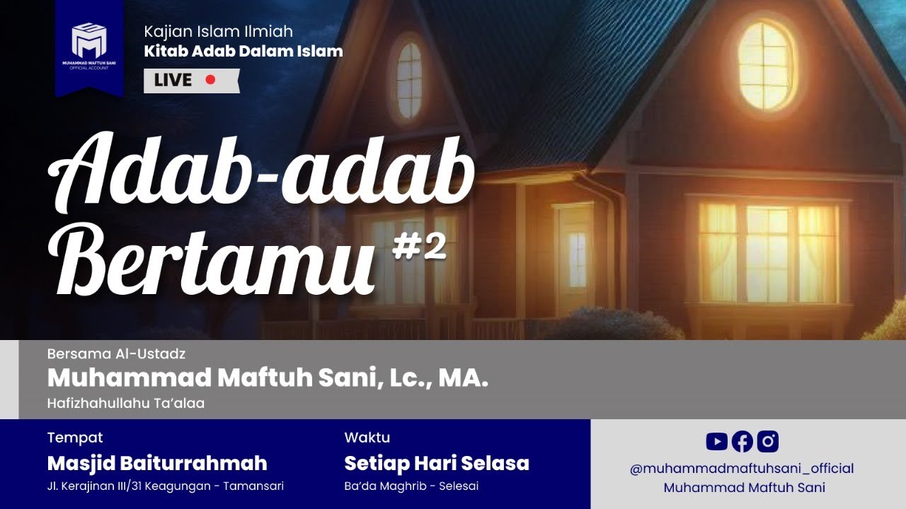 23. Adab-Adab Bertamu #2 | Ustadz Muhammad Maftuh Sani  حفظه الله