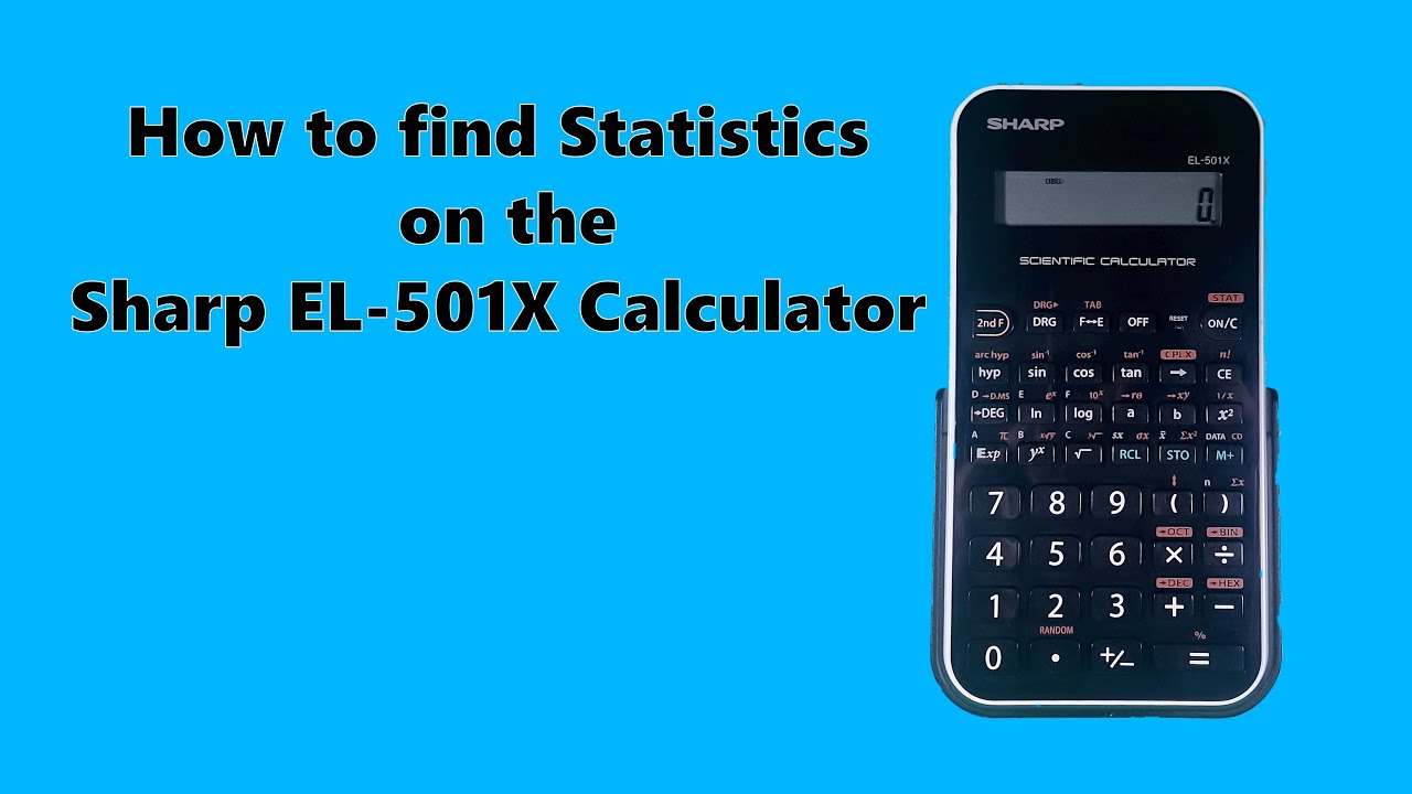 How to find Standard Deviation and other Statistics on the Sharp EL-501x Calculator