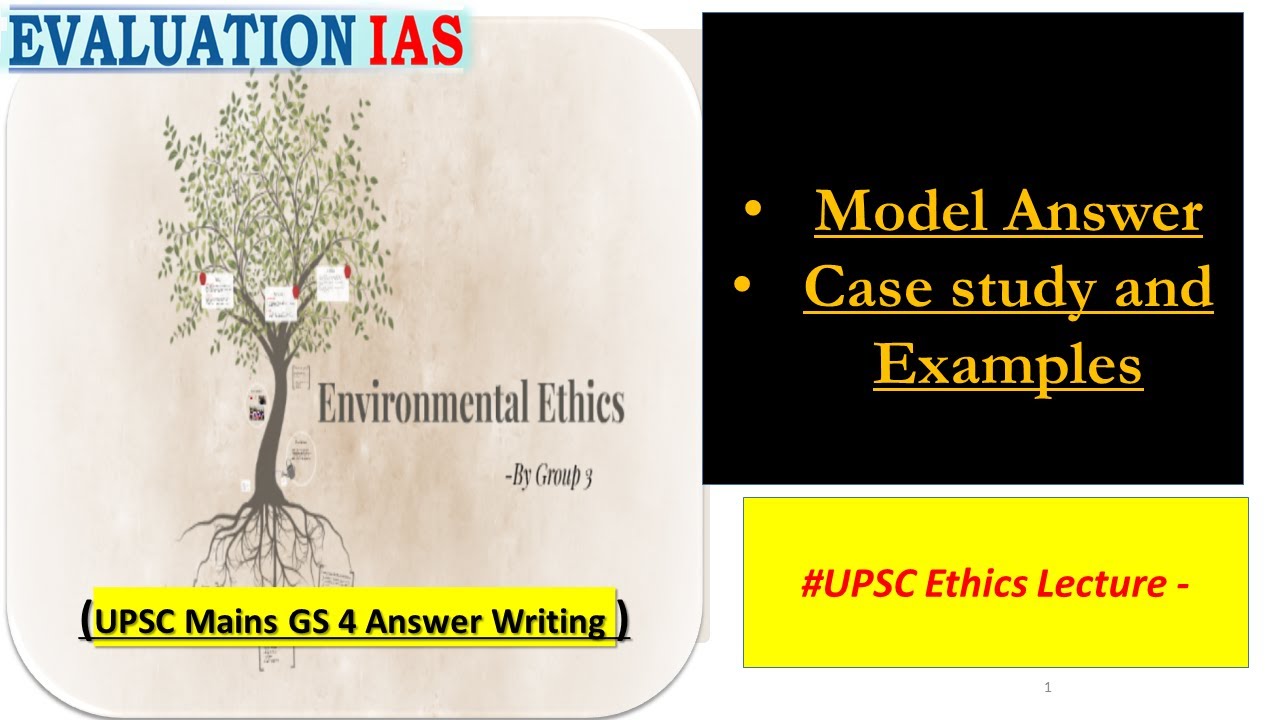 Environmental Ethics | Sustainable Development and Bio-Ethics| Animal Rights | UPSC Ethics GS - 4