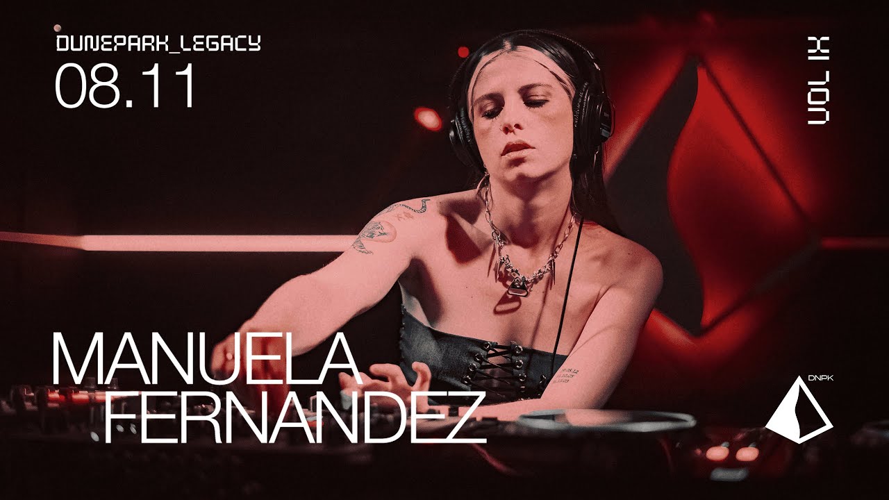 SÁBADO 08 | DUNE PARK LEGACY VOL. IX ↘ MANUELA FERNÁNDEZ