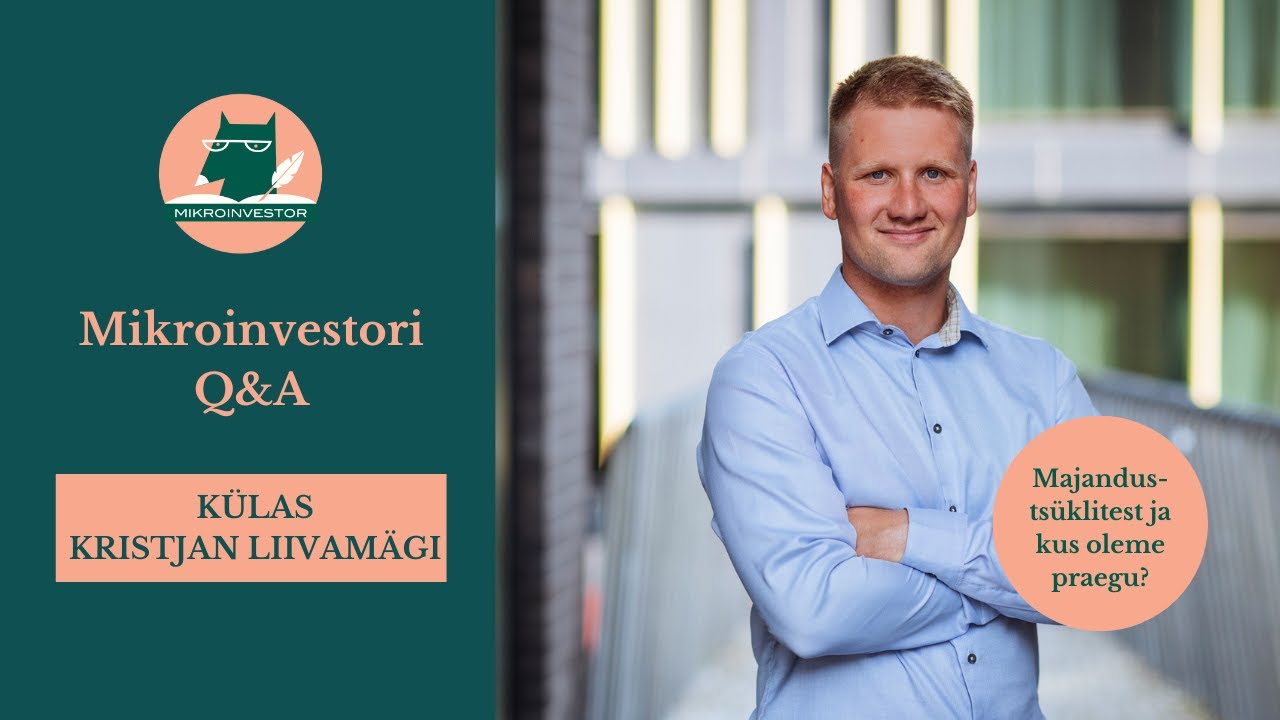 Mikroinvestori Q&A: Kristjan Liivamägi