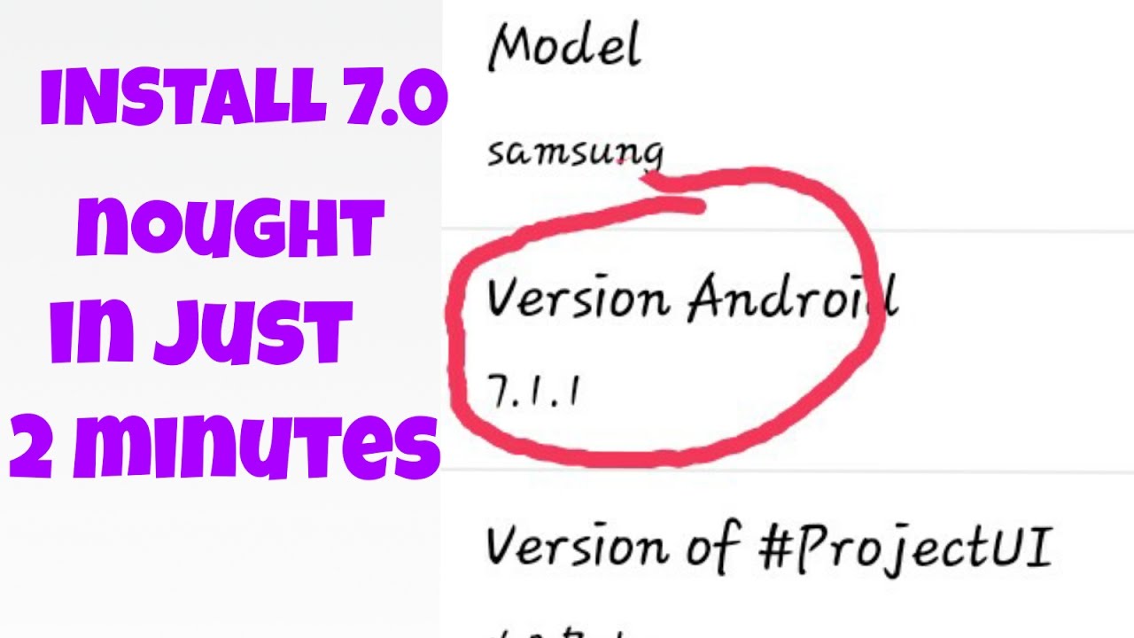 Install 7.0 nought on any Android phone in two minutes