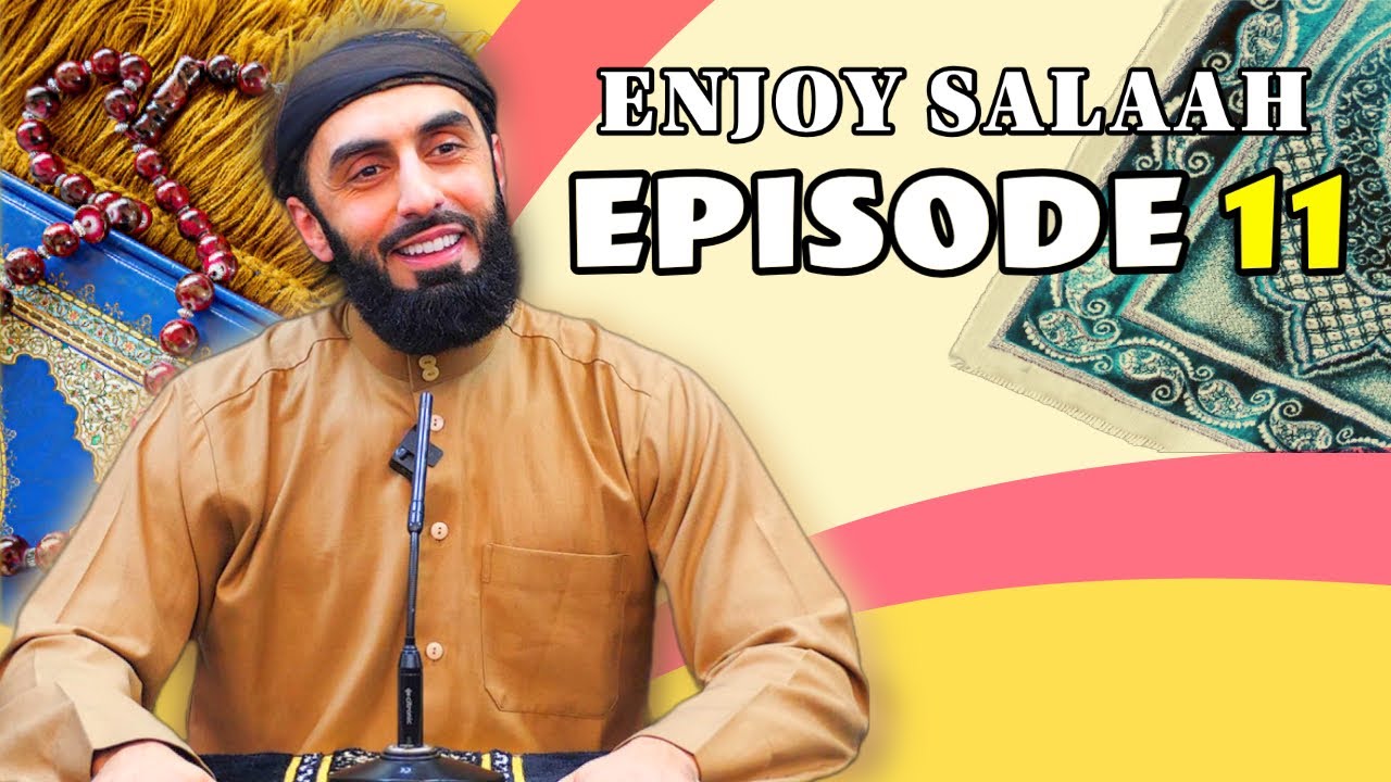 Ep 11 - You're Now About to Start The Prayer | Enjoy Your Prayer Series | Ali Hammuda