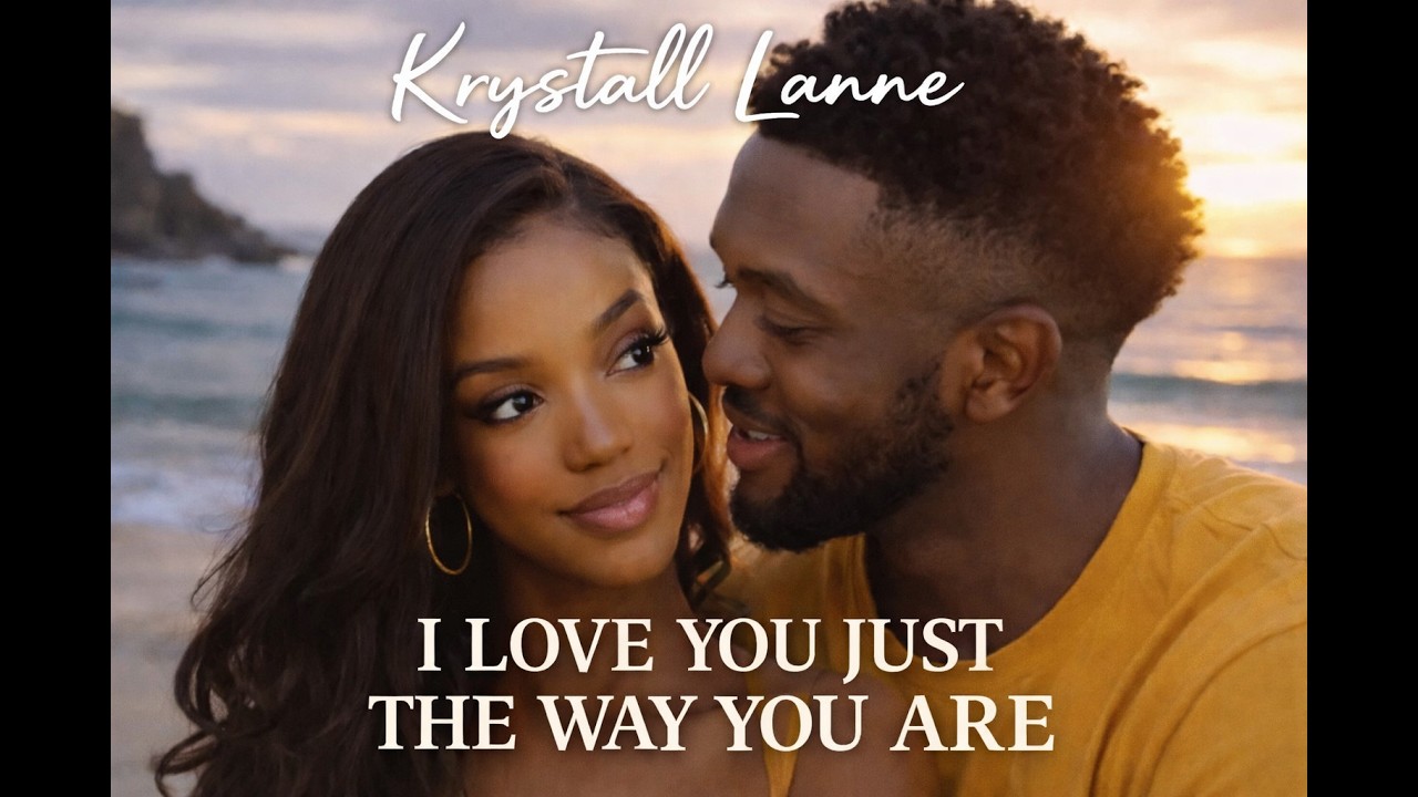 Krystall Lanne — I Love You Just The Way You Are (Official Music Video)