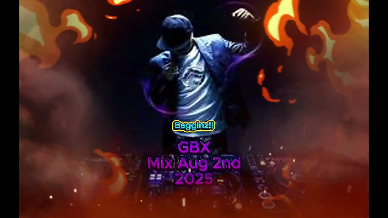 GBX Mix Aug 2nd 2025
