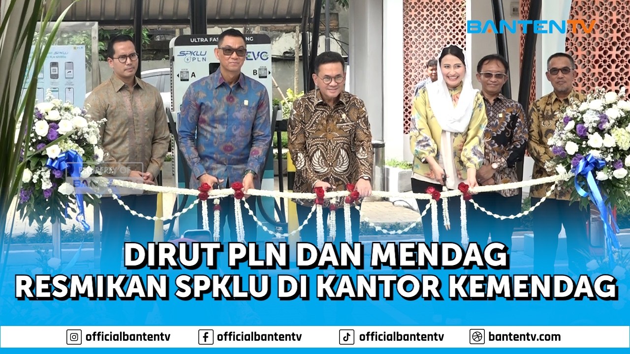 RESMIKAN SPKLU, PLN DAN KEMENDAG DUKUNG PENGGUNAAN KENDARAAN LISTRIK