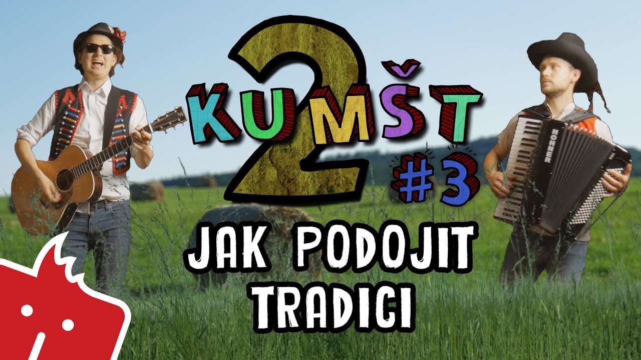 Kumšt II #3: Jak podojit TRADICI