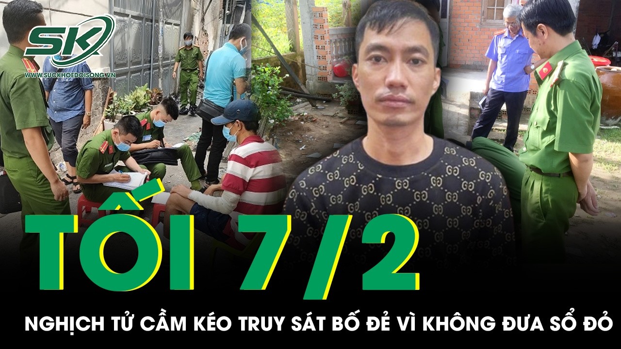 Tối 7/2: Bi kịch chỉ vì cuốn sổ đỏ, nghịch tử nhẫn tâm cầm kéo truy sát bố đẻ trọng thương ở Hà Tĩnh