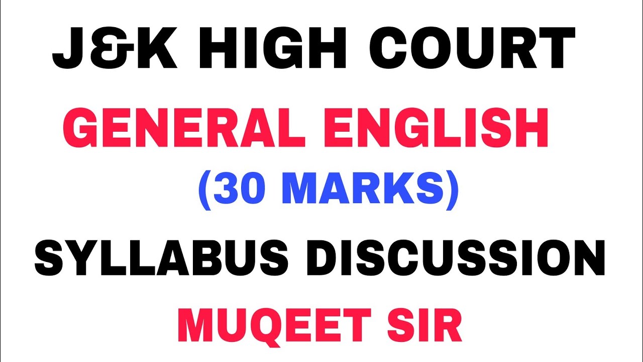 J&K HIGH COURT (30 MARKS) ENGLISH - SYLLABUS DISCUSSION by MUQEET SIR JUNIOR ASSISTANT 2024
