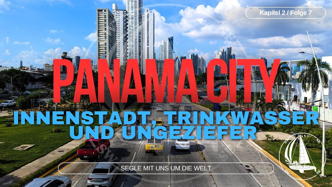 Folge 46 - Panama City | Innenstadt, Trinkwasser und Ungeziefer