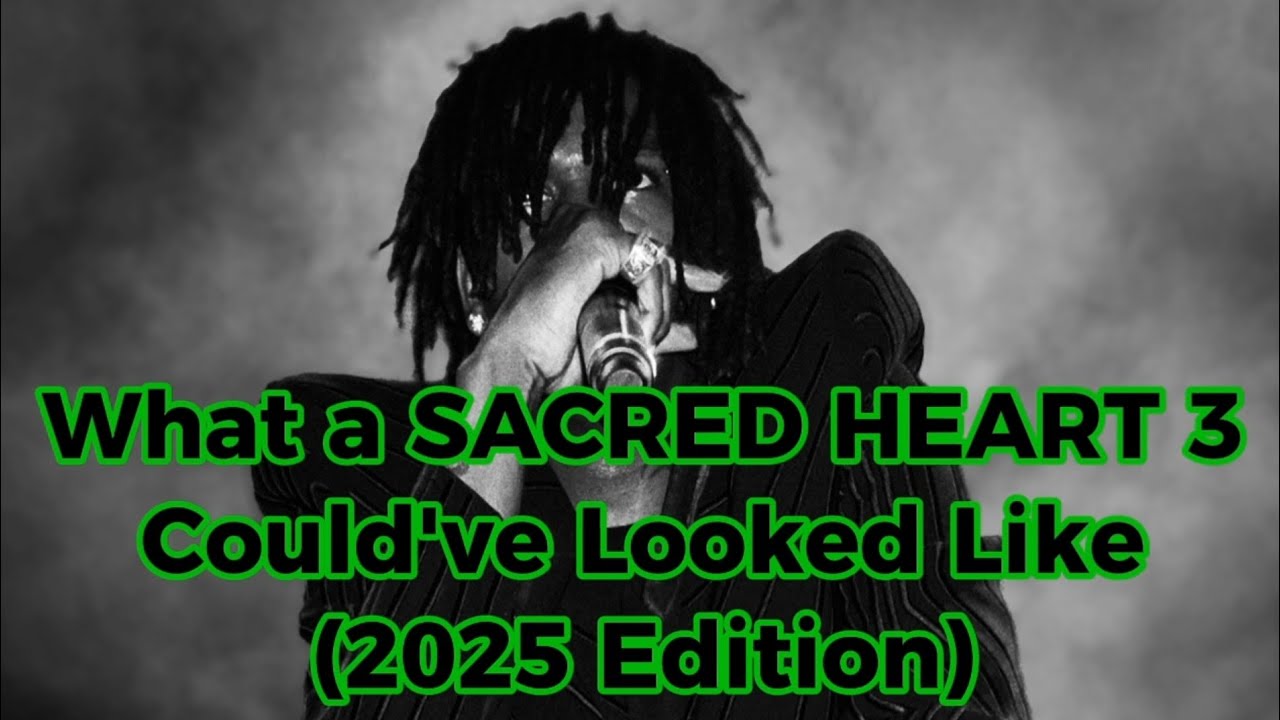 What a SACRED HEART 3 Could've Looked Like (2025 Edition) [Tracklist]