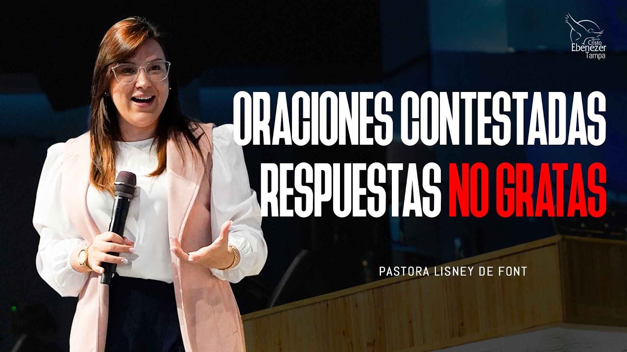 Pra Lisney de Font l Oraciones contestadas, respuestas no gratas l 05-15-24