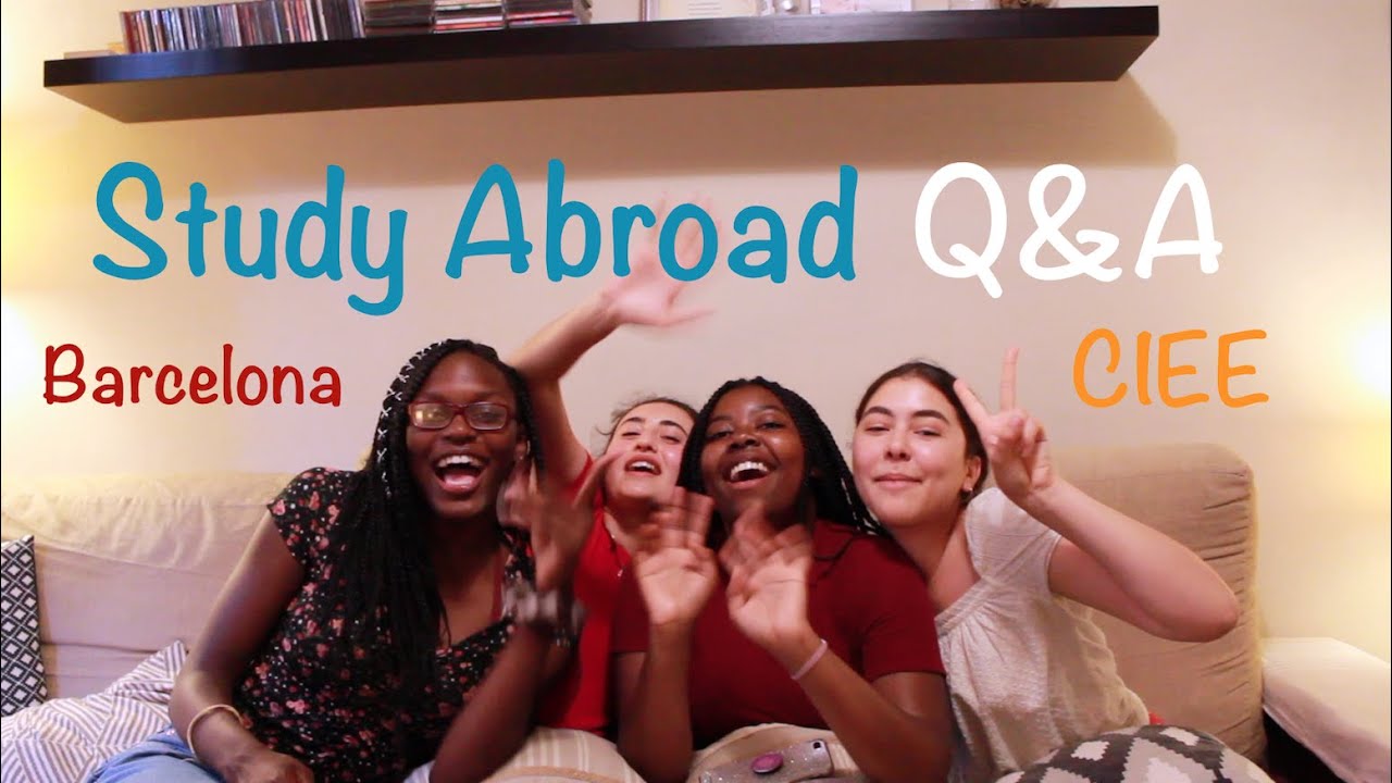 OUR THOUGHTS CIEE STUDY ABROAD | Q&A